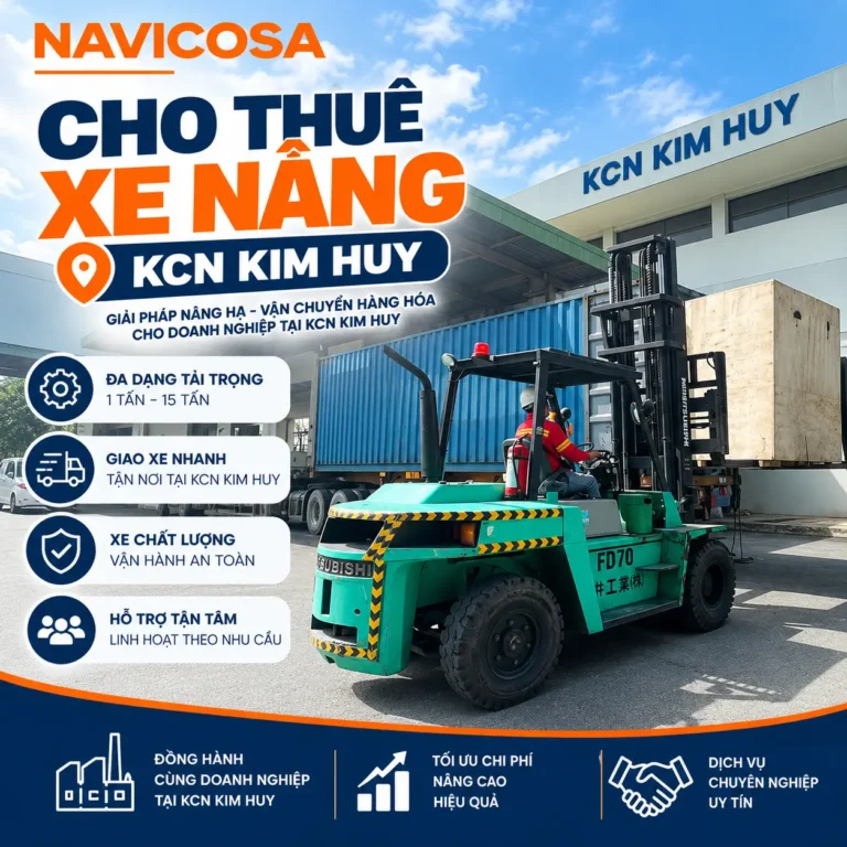 Cho thuê xe nâng hàng tại KCN Kim Huy uy tín, xe nâng 1 – 15T chạy dầu, điện