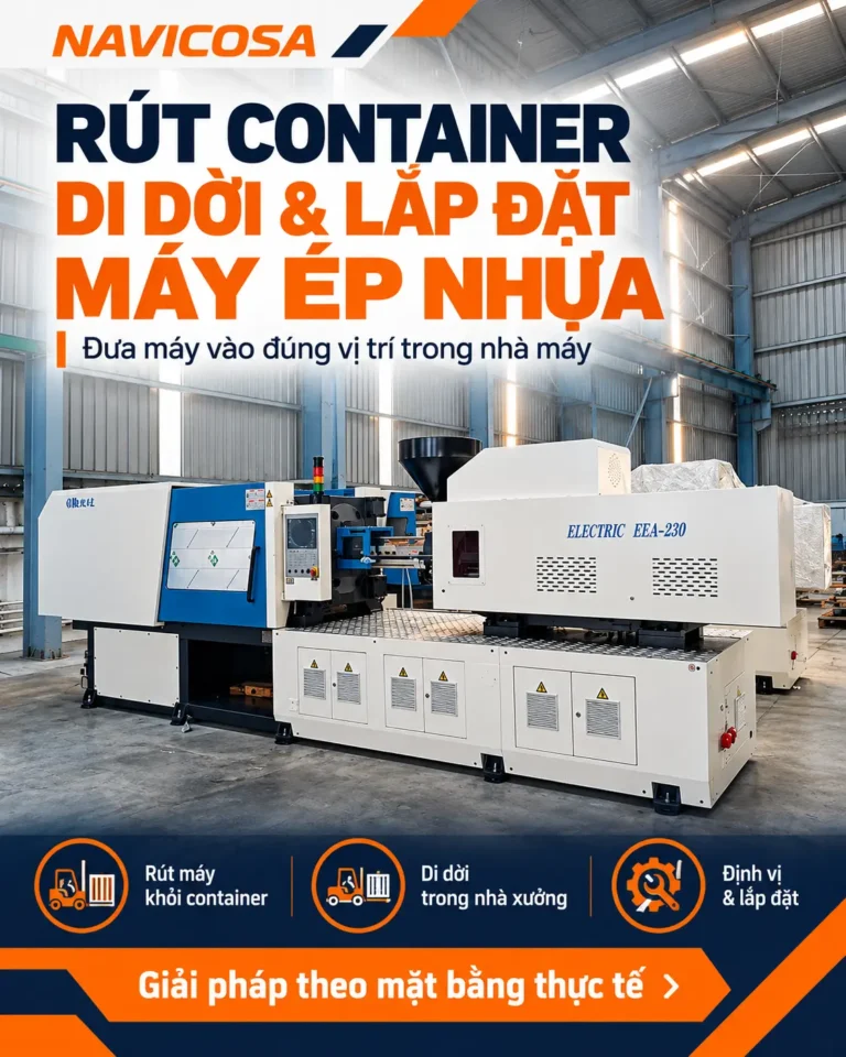 Dịch vụ rút container máy ép nhựa, đưa máy lên bệ tại nhà máy